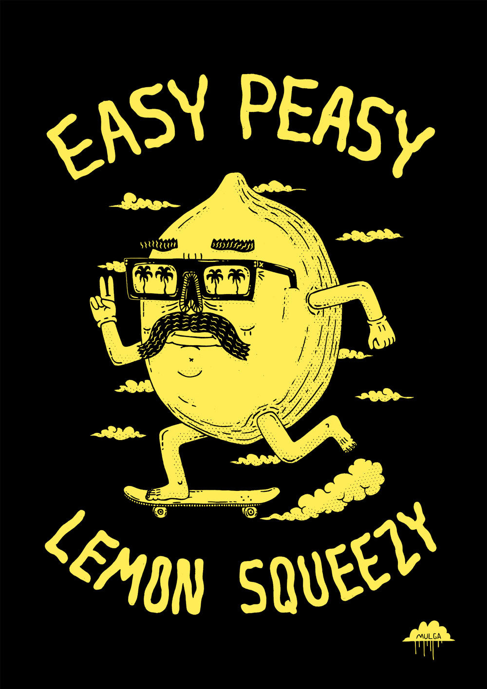 Easy Peasy Lemon Squeezy - Fine Art Print